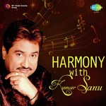 Harmony With Kumar Sanu - Saud Khan Song Download